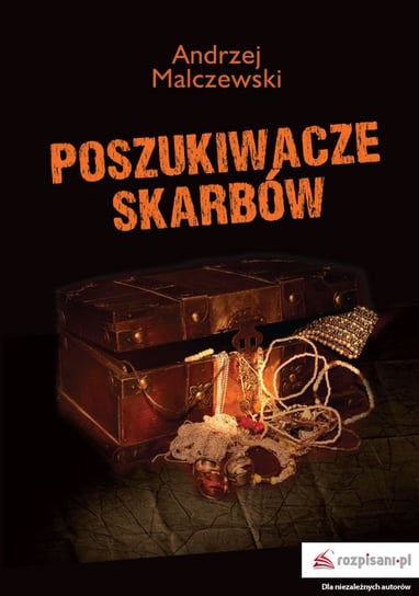 Poszukiwacze skarbów Malczewski Andrzej