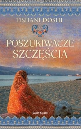 Poszukiwacze szczęścia Doshi Tishani