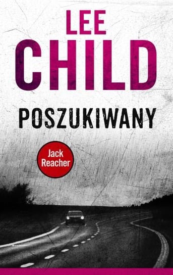 Poszukiwany. Jack Reacher. Tom 17 Child Lee