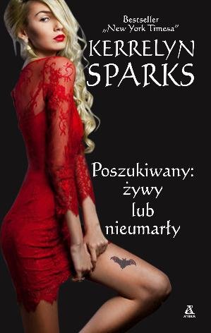 Poszukiwany: żywy lub nieumarły Sparks Kerrelyn
