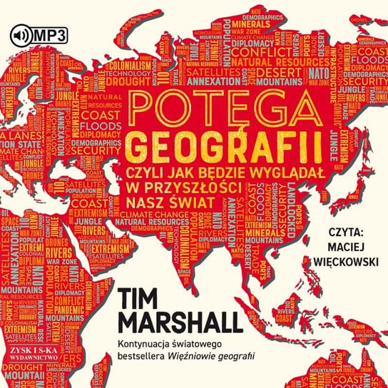 Potęga geografii, czyli jak będzie wyglądał w przyszłości nasz świat Marshall Tim