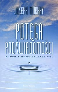 Potęga podświadomości Murphy Joseph