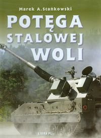 Potęga Stalowej Woli Stańkowski Marek