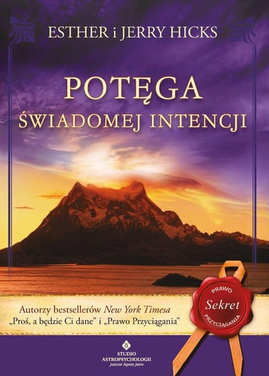 Potęga świadomej intencji - ebook PDF Hicks Esther, Hicks Jerry