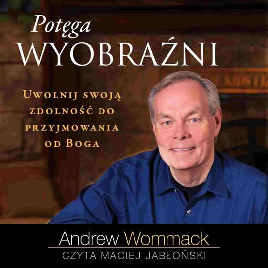 Potęga wyobraźni - audiobook Wommack Andrew