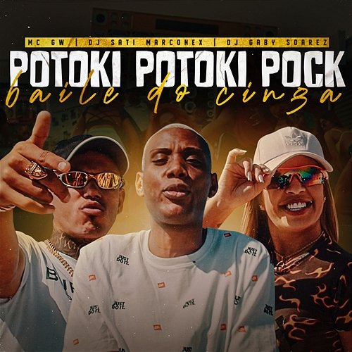 Potoki Potoki Pock - Baile do Cinga Mc Gw, Dj Sati Marconex, & DJ Gaby Soares