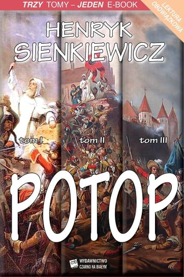 Potop. Tom 1-3 Sienkiewicz Henryk