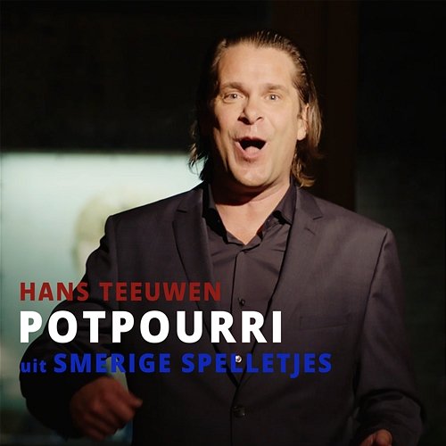 Potpourri Hans Teeuwen