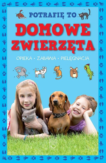 Potrafię to. Domowe zwierzęta - ebook PDF Zarawska Patrycja