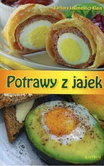 Potrawy z jajek Jakimowicz-Klein Barbara