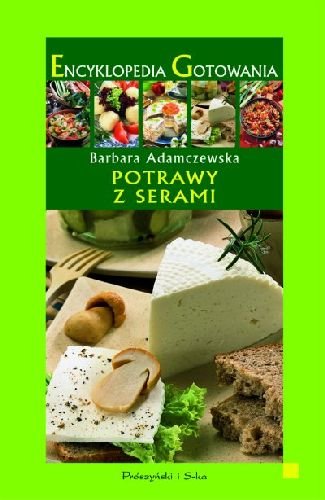 Potrawy z serami Adamczewska Barbara