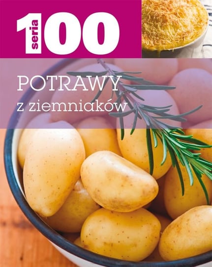 Potrawy z ziemniaków Opracowanie zbiorowe