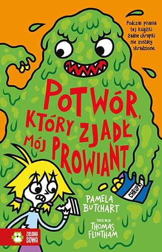 Potwór, który zjadł mój prowiant. Szkolne szaleństwa Butchart Pamela