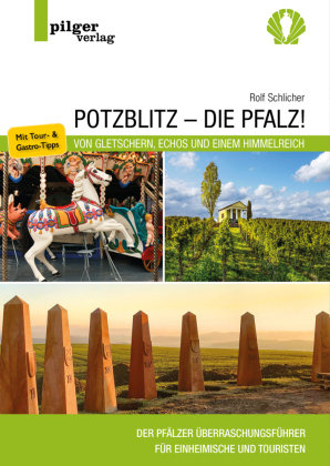 Potzblitz - die Pfalz! Pilgerverlag