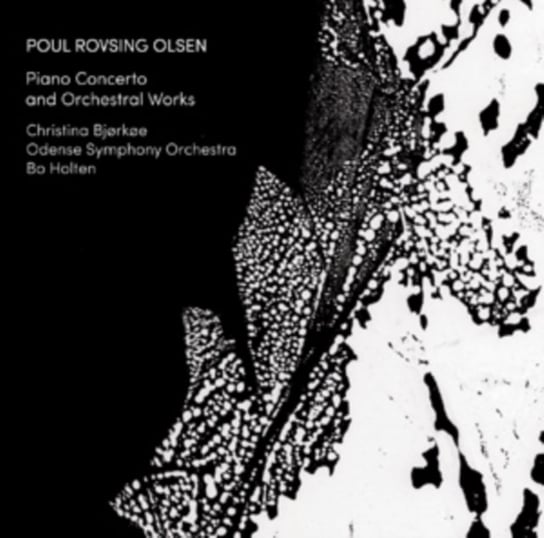 Poul Rovsing Olsen: Piano Concerto and Orchestral Works Dacapo