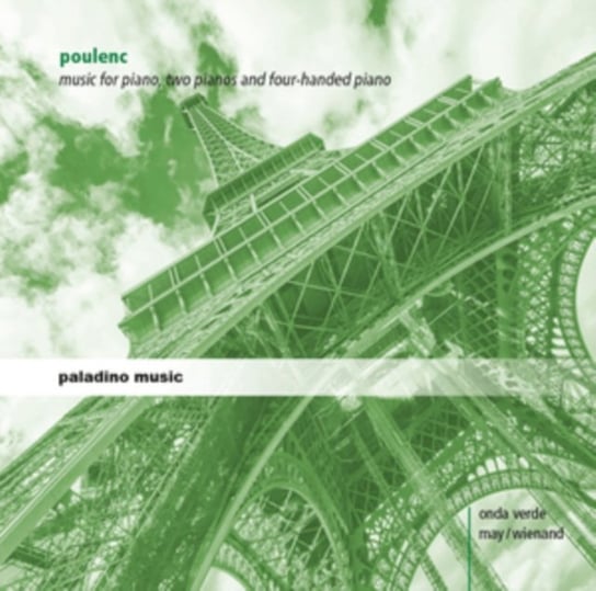 Poulenc: Music for Piano, Two Pianos and Four-handed Piano Paladino Music
