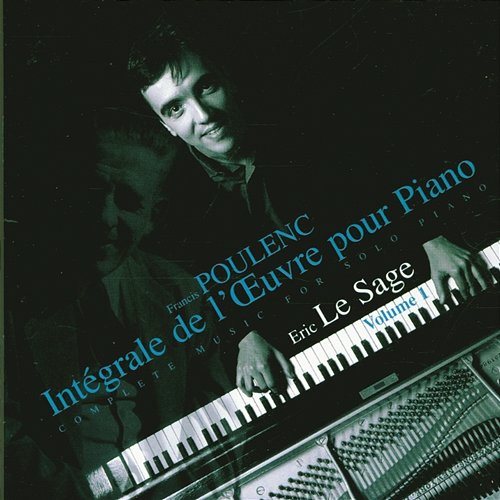 Poulenc - Piano Music, Vol. 1 Eric Le Sage