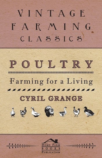 Poultry Farming For A Living Grange Cyril