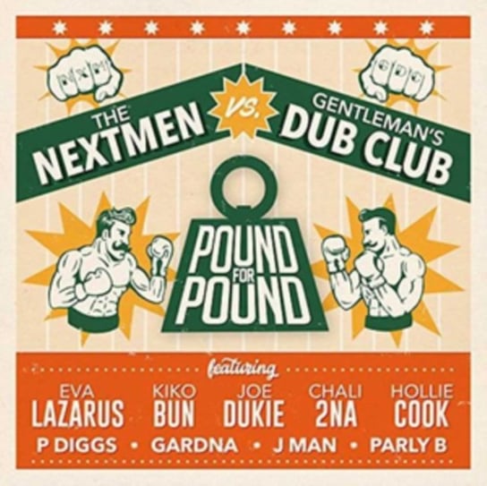Pound For Pound The Nextmen vs Gentleman's Dub