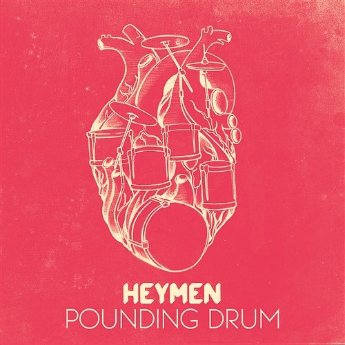 Pounding Drum Heymen