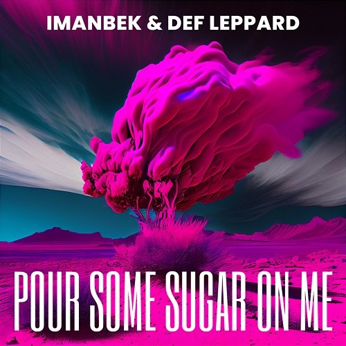 Pour Some Sugar On Me Imanbek x Def Leppard