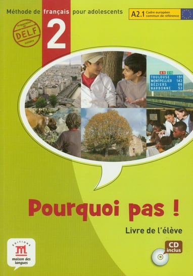 Pourquoi pas! 2 - Livre de l'eleve. Gimnazjum + CD Bosquet Michele, Rennes Yolanda, Martinez Salles Matilde
