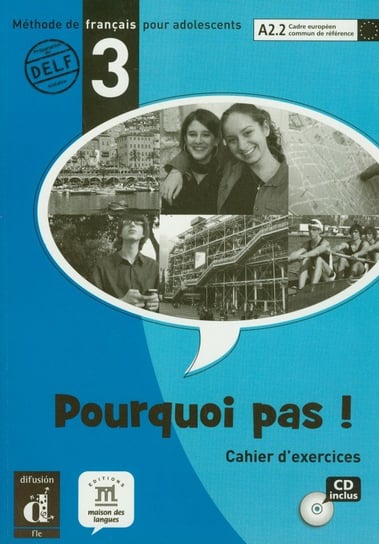 Pourquoi pas! 3 - Cahier d'exercises + CD Bosquet Michele, Rennes Yolanda