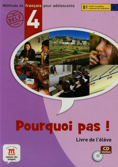 Pourquoi pas! Część 4. Podręcznik + CD Bretonnier Marie, Nardone Yves-Alexandre