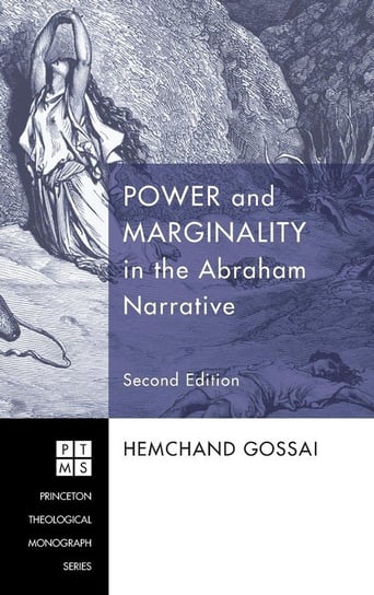 Power and Marginality in the Abraham Narrative - Second Edition Gossai Hemchand
