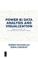 Power BI Data Analysis and Visualization Machiraju Suren, Gaurav Suraj