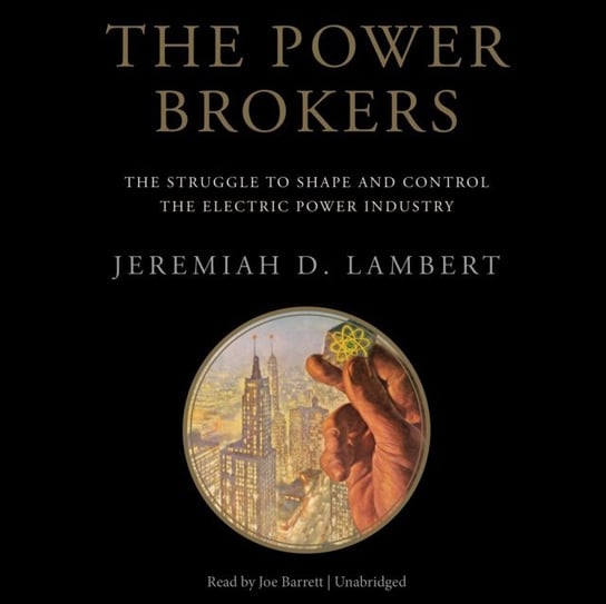 Power Brokers Lambert Jeremiah D.