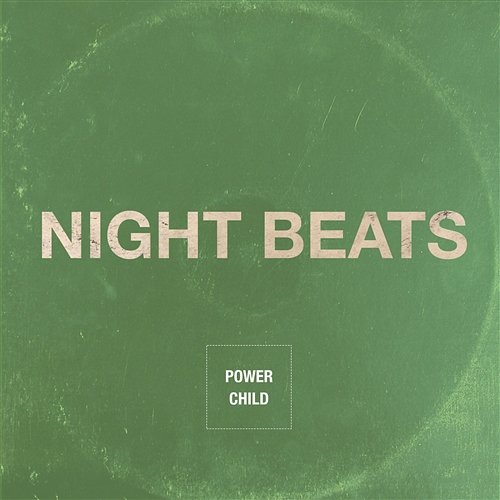 Power Child Night Beats