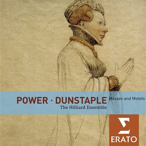 Power / Dunstaple: Masses and Motets Hilliard Ensemble