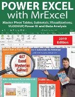 Power Excel 2019 with Mrexcel: Master Pivot Tables, Subtotals, Charts, Vlookup, If, Data Analysis in Excel 2010-2013 Jelen Bill