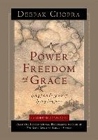 Power, Freedom And Grace Chopra Deepak