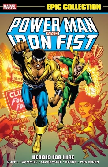 Power Man & Iron Fist Epic Collection: Heroes For Hire Opracowanie zbiorowe