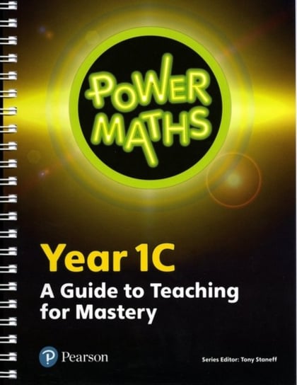 Power Maths. Year 1 Teacher Guide 1C Opracowanie zbiorowe