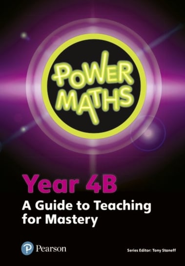 Power Maths. Year 4 Teacher Guide 4B Opracowanie zbiorowe