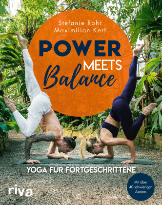 Power meets Balance - Yoga für Fortgeschrittene Riva Verlag