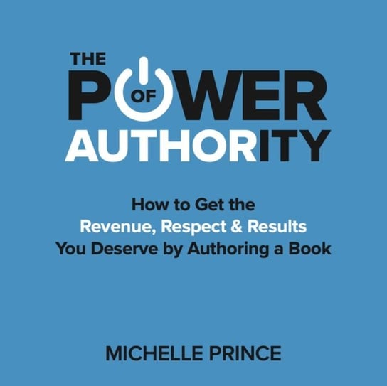 Power of Authority Prince Michelle