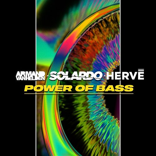Power of Bass Armand Van Helden, Solardo, Hervé