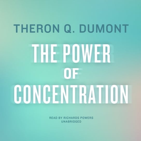 Power of Concentration Dumont Theron Q.