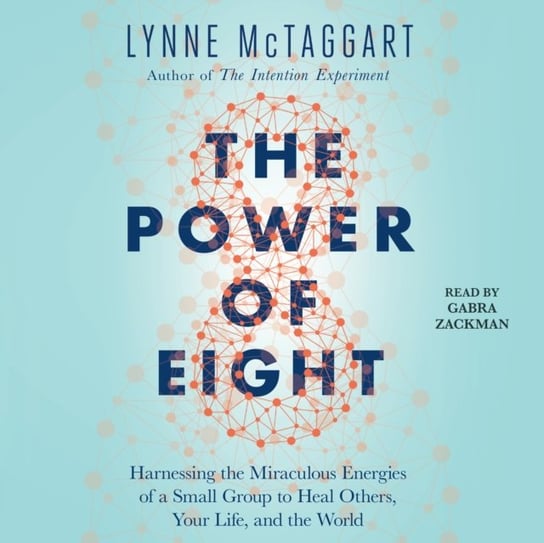 Power of Eight McTaggart Lynne