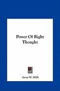 Power of Right Thought Mills Anna W.