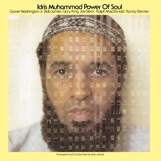 Power Of Soul (Remastered) Muhammad Idris, Brecker Randy, Beck Joe, Washington Grover Jr., James Bob