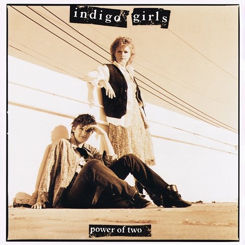 Power of Two EP Indigo Girls