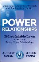 Power Relationships: 26 Irrefutable Laws for Building Extraordinary Relationships Sobel Andrew, Panas Jerold