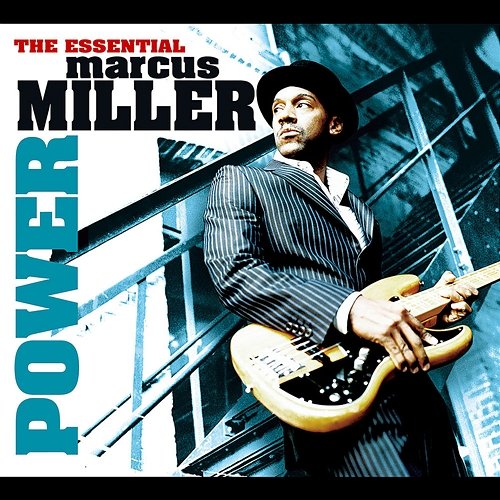 Power: The Essential Marcus Miller Marcus Miller