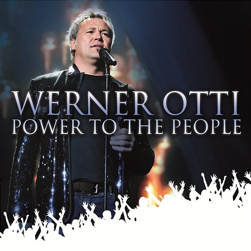 Power To The People Werner Otti