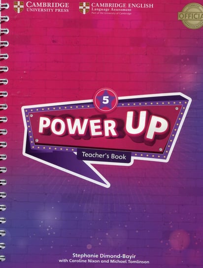 Power Up. Level 5. Teacher's Book Dimond-Bayir Stephanie, Nixon Caroline, Tomlinson Michael